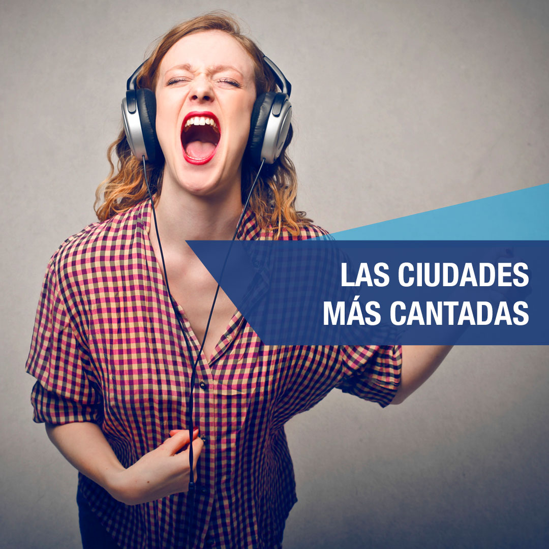 Las 5 ciudades que más se cantan en nuestras canciones