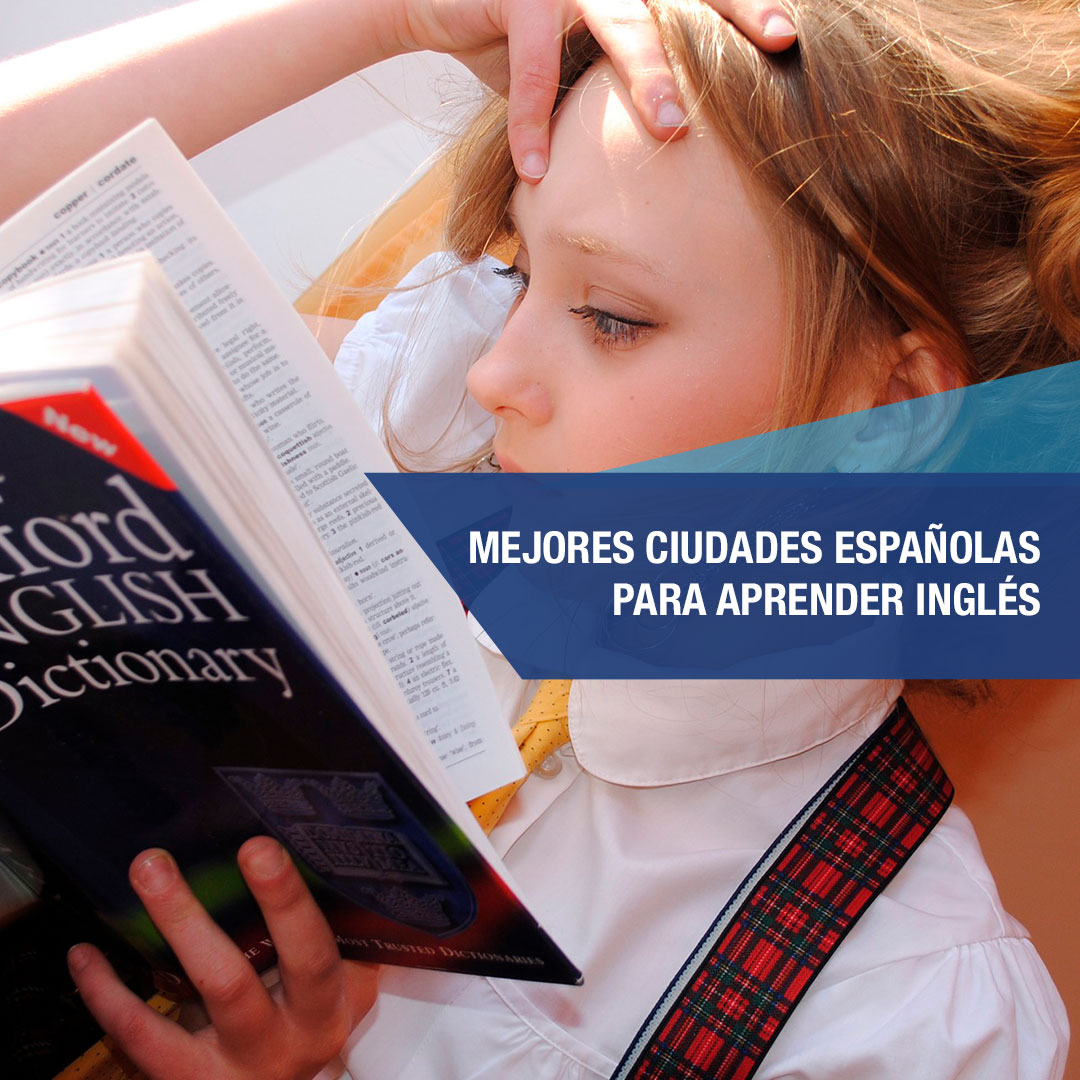 Las 4 ciudades para aprender inglés en España