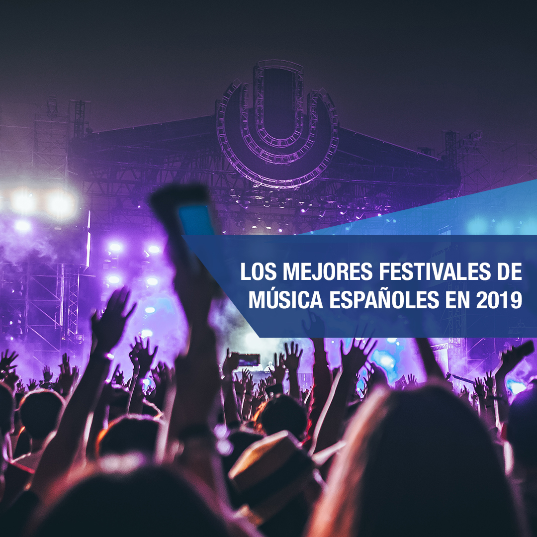 Los mejores festivales de música en España en 2019