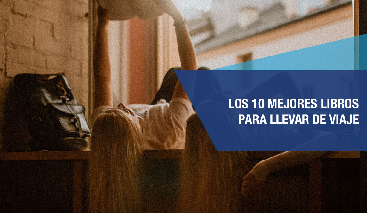 Los Mejores Libros Para Viajar De 2019| Blog ALSA